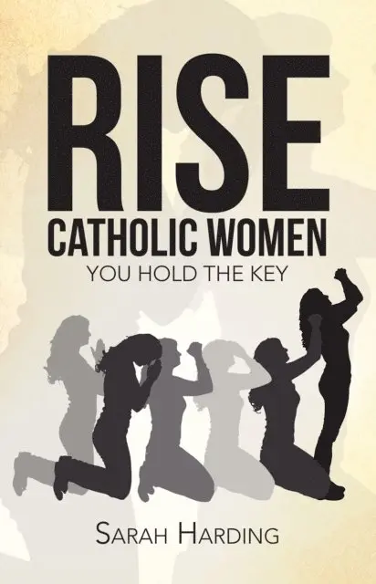 Sarah Harding - Rise Catholic Women, E-bok. Tillgänglighet: Lägg i varukorg