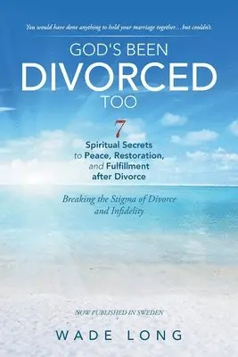 Wade Long - God's Been Divorced Too, Häftad. Tillgänglighet: Lägg i varukorg