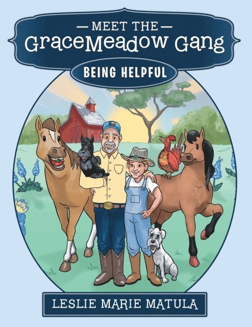Leslie Marie Matula - Meet the Gracemeadow Gang, E-bok