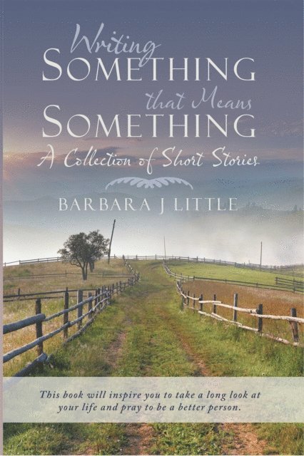 Barbara J. Little - Writing Something That Means Something, E-bok