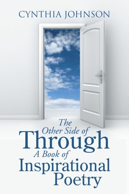 Cynthia Johnson - Other Side of Through a Book of Inspirational Poetry, E-bok