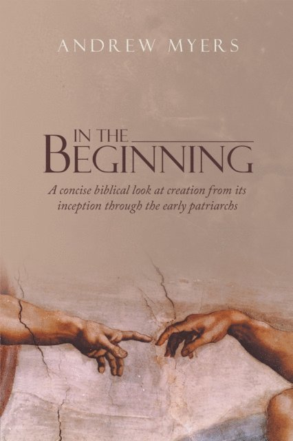 Andrew Myers - In the Beginning, E-bok