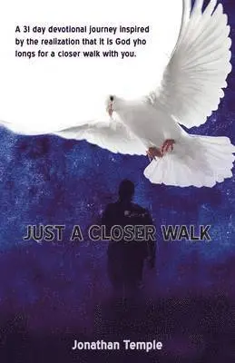 Jonathan Temple - Just a Closer Walk, Häftad. Tillgänglighet: Lägg i varukorg