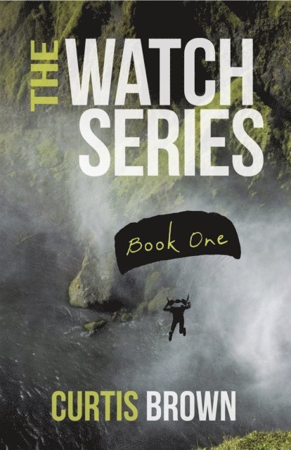 Curtis Brown - Watch Series: Book One, E-bok