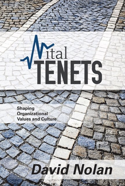 David Nolan - Vital Tenets, E-bok