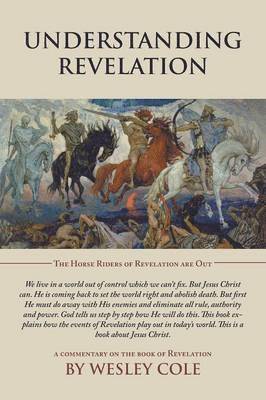 Wesley Cole - Understanding Revelation, Häftad