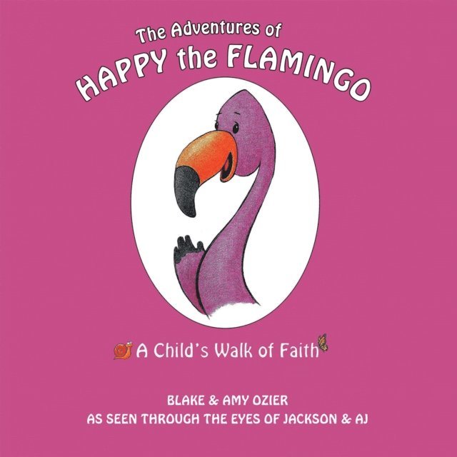 Amy Ozier, Blake - Adventures of Happy the Flamingo:, E-bok