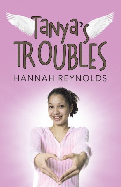 Hannah Reynolds - Tanya'S Troubles, E-bok