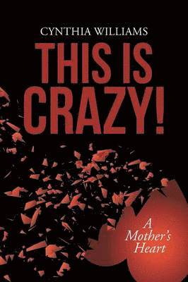Cynthia Williams - This Is Crazy!, Häftad
