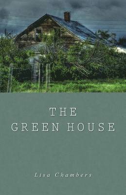 Lisa Chambers - Green House, Häftad