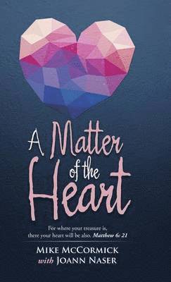 Mike McCormick - Matter of the Heart, Inbunden. Tillgänglighet: Lägg i varukorg