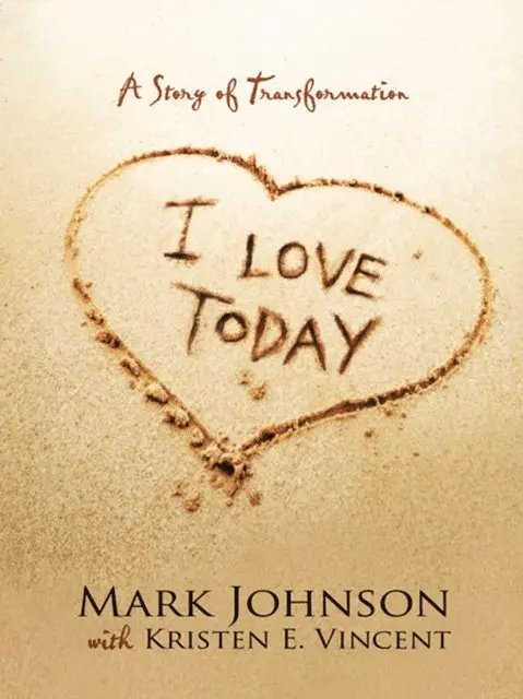 Mark Johnson, Kristen E. Vincent - I Love Today, E-bok. Tillgänglighet: Lägg i varukorg