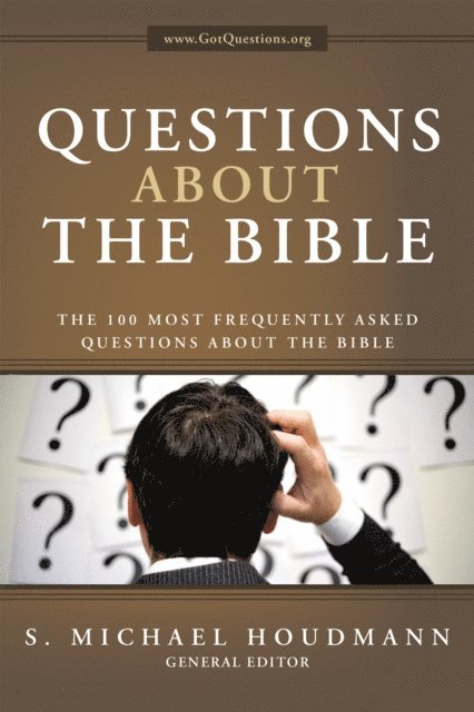 S. Michael Houdmann - Questions About the Bible, E-bok