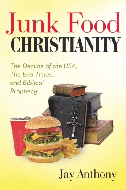 Jay Anthony - Junk Food Christianity, E-bok. Tillgänglighet: Lägg i varukorg
