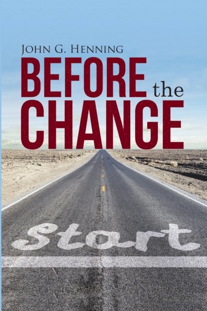John G. Henning - Before the Change, E-bok