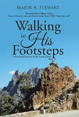 Major a Stewart - Walking in His Footsteps, Inbunden. Tillgänglighet: Lägg i varukorg