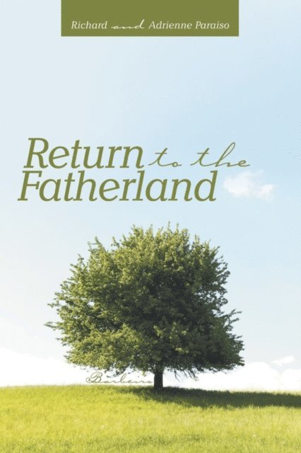 Richard, Adrienne Paraiso - Return to the Fatherland, E-bok. Tillgänglighet: Lägg i varukorg