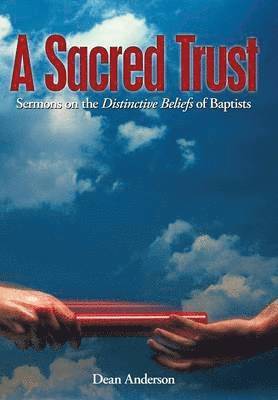 Dean Anderson - Sacred Trust, Inbunden