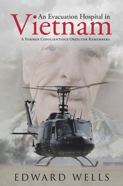 Edward Wells - Evacuation Hospital in Vietnam, E-bok