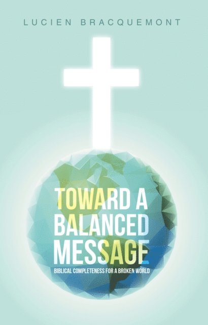 Lucien Bracquemont - Toward a Balanced Message, E-bok. Tillgänglighet: Lägg i varukorg