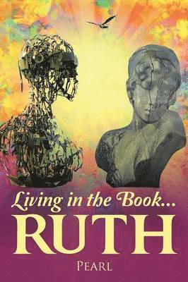 Pearl - Living in the Book ... Ruth, Häftad