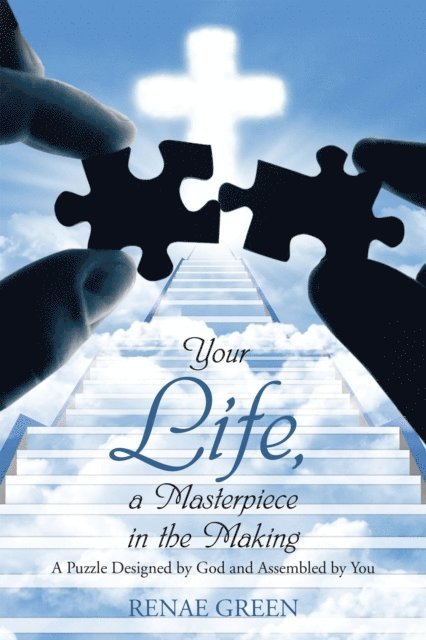 Renae Green - Your Life, a Masterpiece in the Making, E-bok. Tillgänglighet: Lägg i varukorg