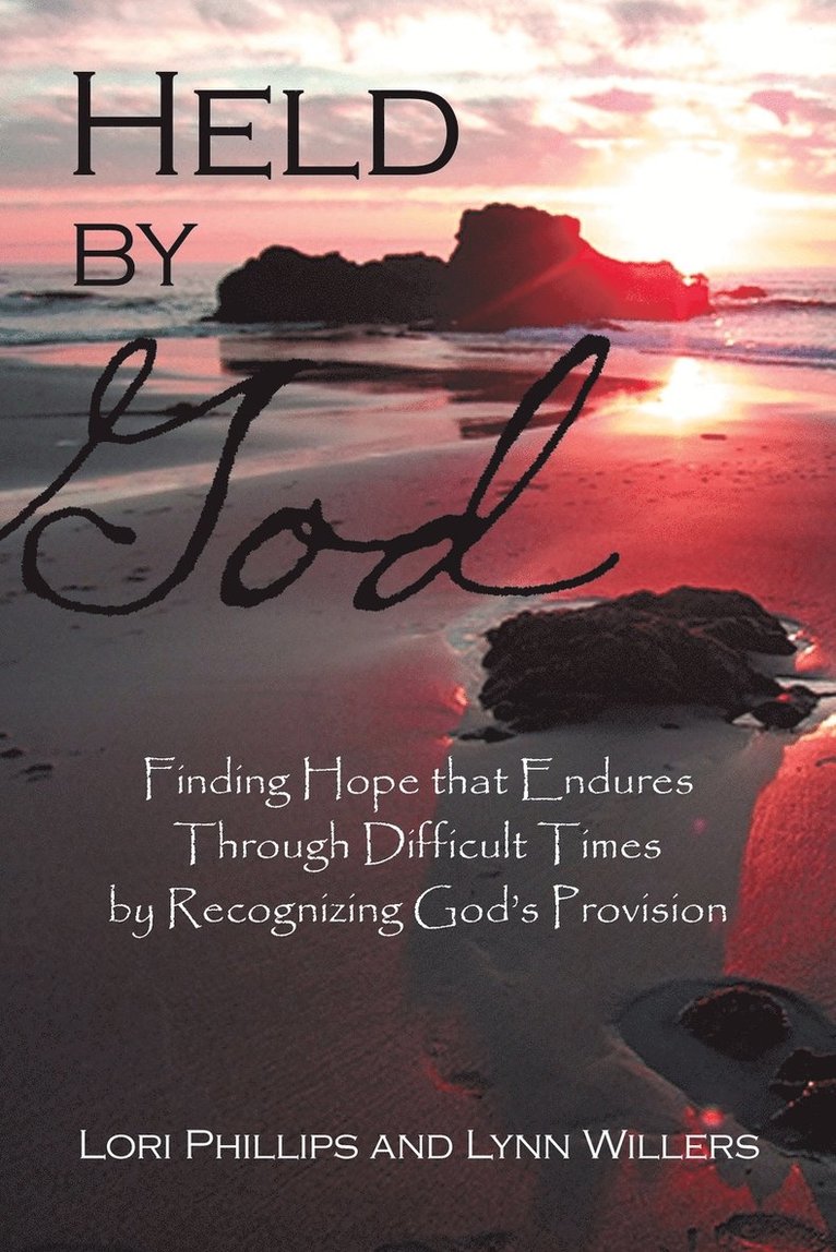 Lori Phillips, Lynn Willers - Held by God, Häftad. Tillgänglighet: Lägg i varukorg