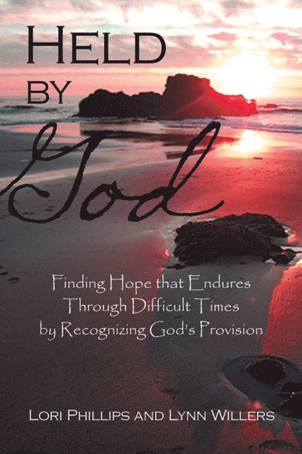 Lynn Willers, Lori Phillips - Held by God, E-bok. Tillgänglighet: Lägg i varukorg