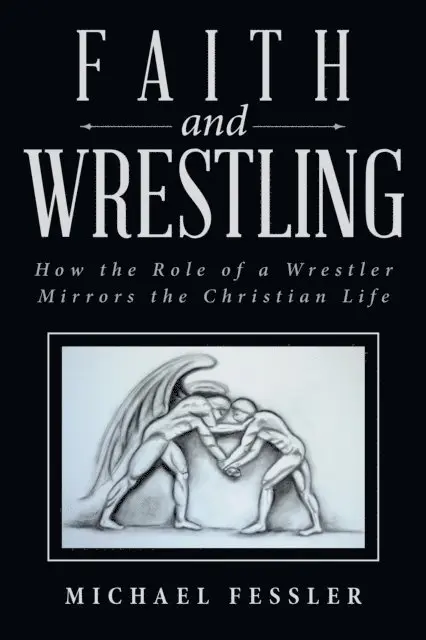 Michael Fessler - Faith and Wrestling, E-bok. Tillgänglighet: Lägg i varukorg