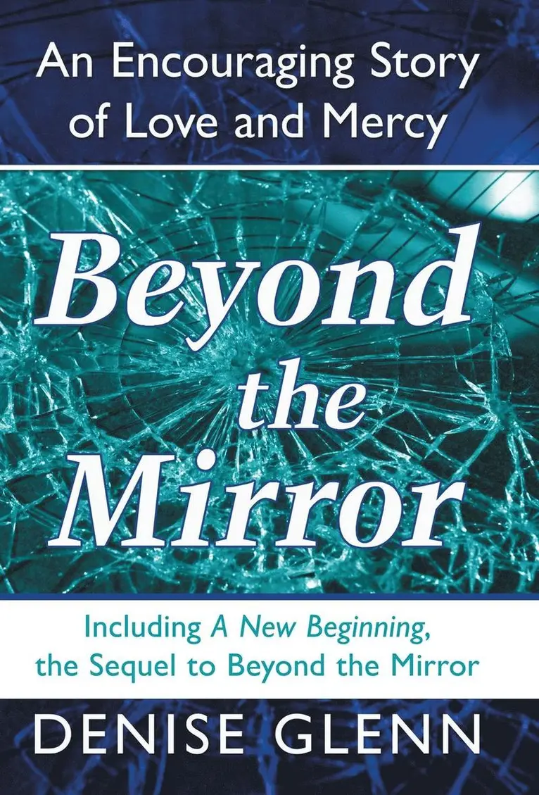 Denise Glenn - Beyond the Mirror, Inbunden. Tillgänglighet: Lägg i varukorg