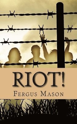 Fergus Mason - Riot!, Häftad. Tillgänglighet: Lägg i varukorg