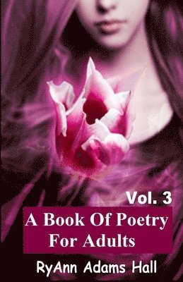 Ryann Adams Hall - Book of Poetry for Adults, Häftad. Tillgänglighet: Lägg i varukorg