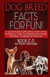 Wyatt Michaels - Dog Breed Facts for Fun! Book C-D, Häftad. Tillgänglighet: Lägg i varukorg
