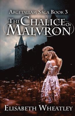 Elisabeth Wheatley - Chalice of Malvron, Häftad. Tillgänglighet: Lägg i varukorg