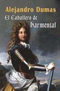 Alejandro Dumas - El Caballero de Harmental, Häftad. Tillgänglighet: Lägg i varukorg
