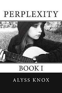 Alyss Knox - Perplexity: Book 1, Häftad. Tillgänglighet: Lägg i varukorg