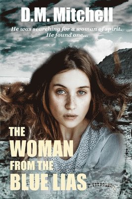 D. M. Mitchell - The Woman from the Blue Lias, Häftad. Tillgänglighet: Lägg i varukorg