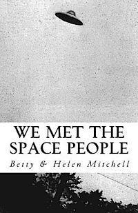 Helen Mitchell, Betty Mitchell - We Met the Space People, Häftad. Tillgänglighet: Lägg i varukorg