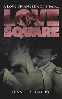 Jessica Ingro - Love Square, Häftad. Tillgänglighet: Lägg i varukorg