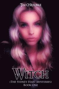 Tim O'Rourke - Witch: A Sydney Hart Novel Book One, Häftad. Tillgänglighet: Lägg i varukorg