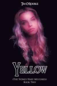 Tim O'Rourke - Yellow: A Sydney Hart Novel Book Two, Häftad. Tillgänglighet: Lägg i varukorg