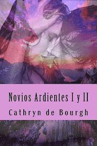 Cathryn De Bourgh - Novios Ardientes I y II: saga completa, Häftad. Tillgänglighet: Lägg i varukorg