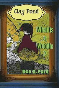 Don Ford, Don G. Ford - Clay Pond - What is a Woodie?, Häftad. Tillgänglighet: Lägg i varukorg