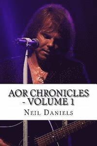 Neil Daniels - AOR Chronicles: Volume 1, Häftad. Tillgänglighet: Lägg i varukorg