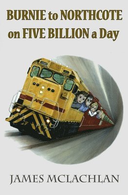 James McLachlan - Burnie to Northcote on Five Billion a Day, Häftad. Tillgänglighet: Lägg i varukorg