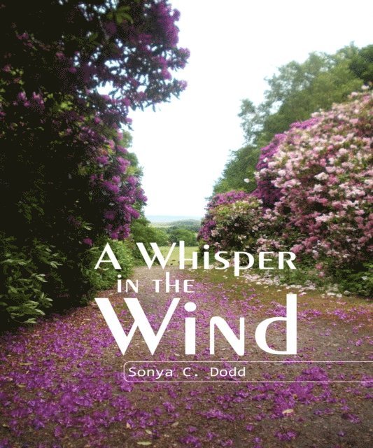 Sonya C. Dodd - A Whisper in the Wind, Häftad
