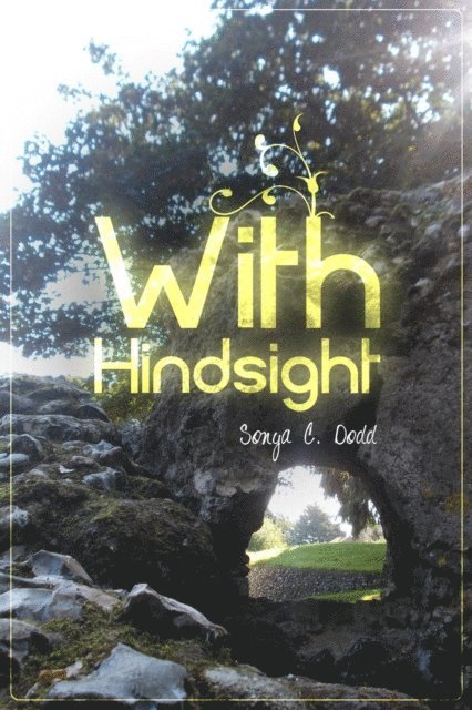 Sonya C. Dodd - With Hindsight, Häftad