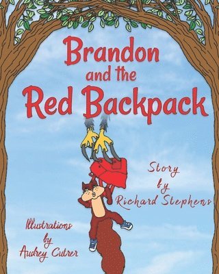 Richard Stephens - Brandon and the Red Backpack, Häftad. Tillgänglighet: Lägg i varukorg