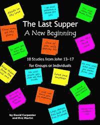 Eric Martin, David Carpenter - The Last Supper - A New Beginning, Häftad