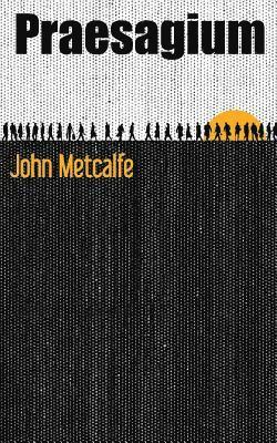 John Metcalfe - Praesagium, Häftad. Tillgänglighet: Lägg i varukorg